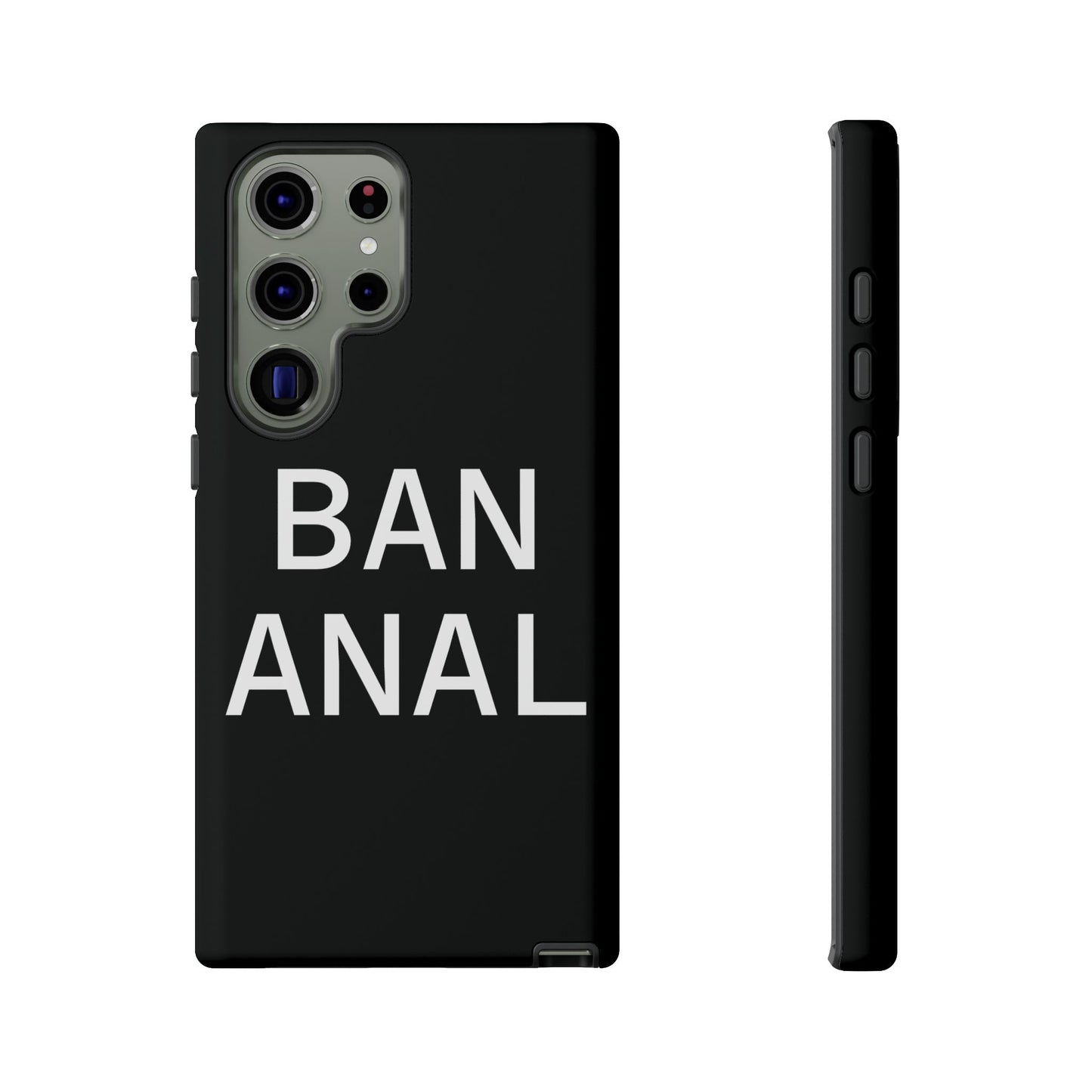 Ban Anal Phone Case