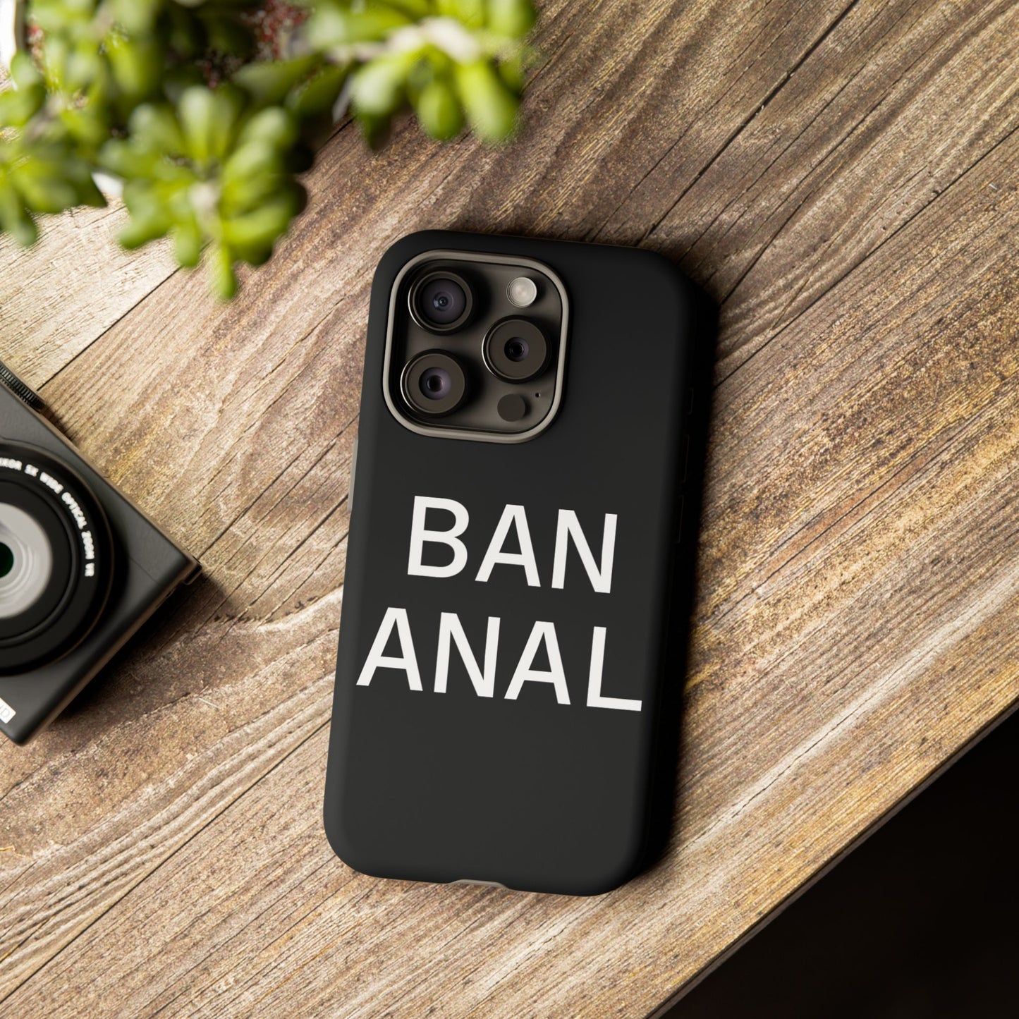 Ban Anal Phone Case