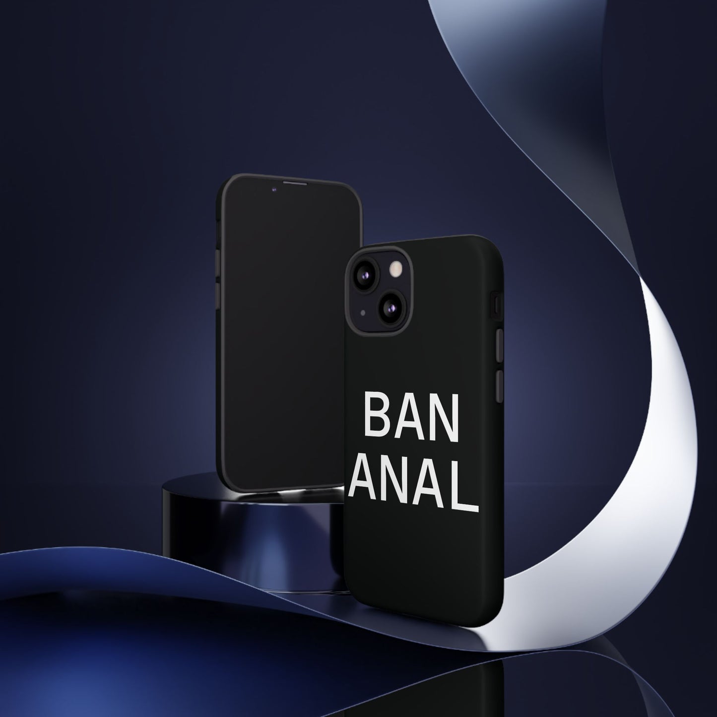 Ban Anal Phone Case