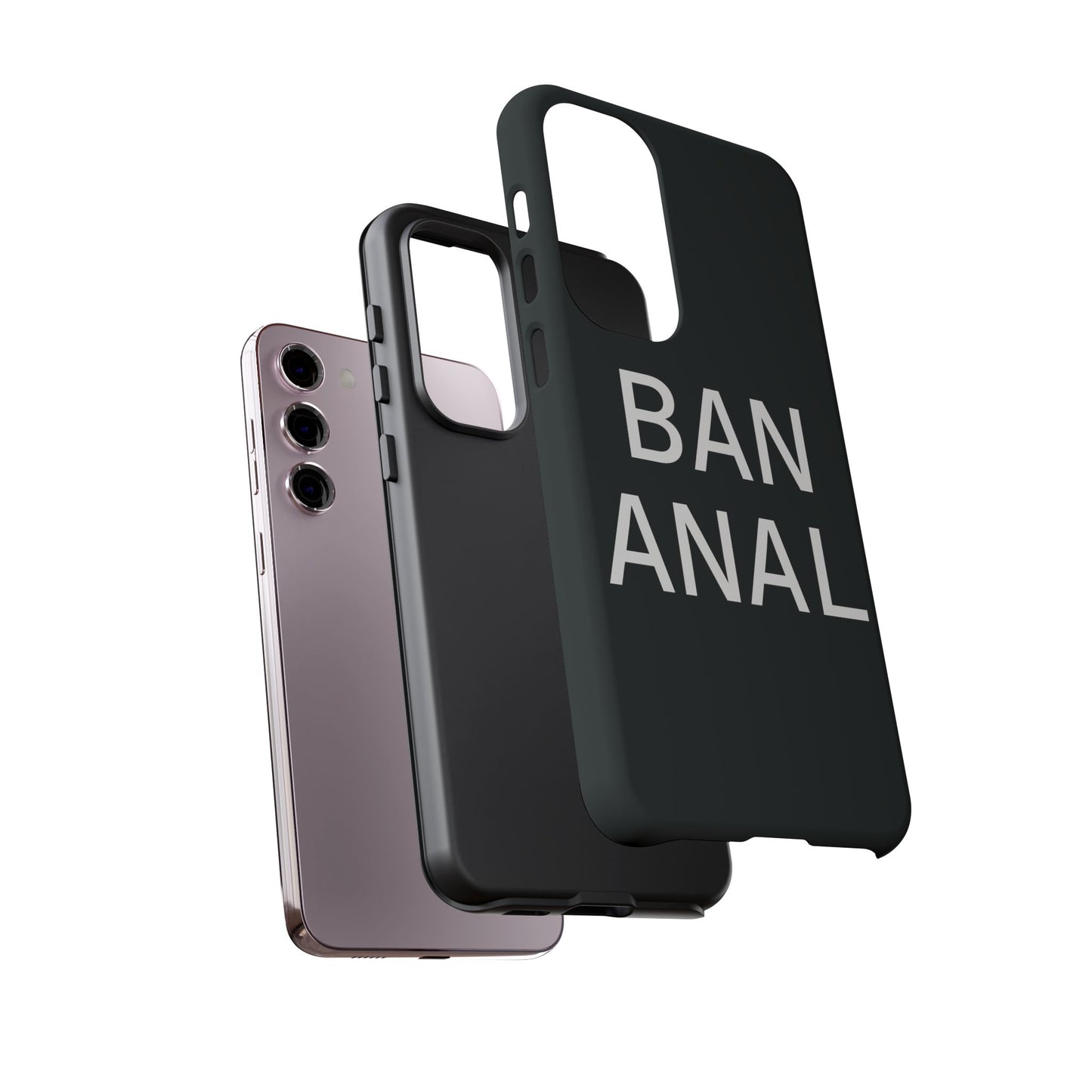 Ban Anal Phone Case