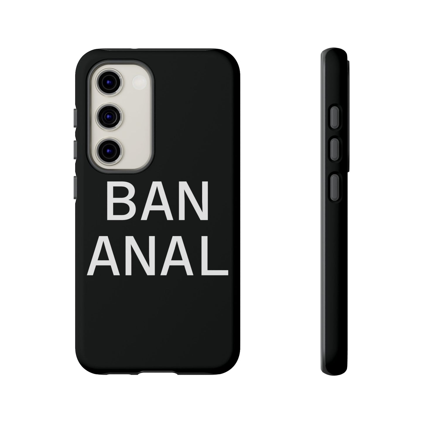 Ban Anal Phone Case