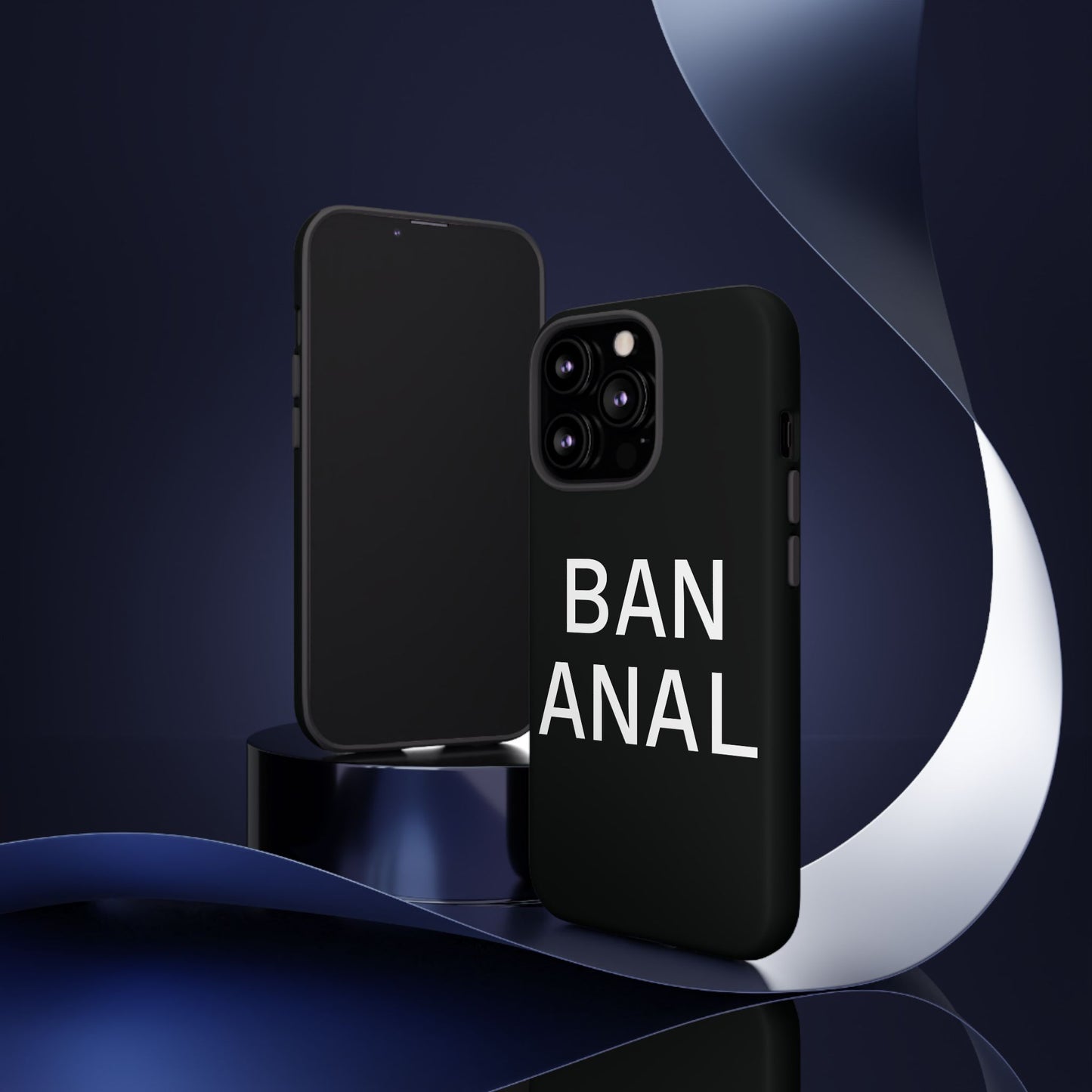 Ban Anal Phone Case