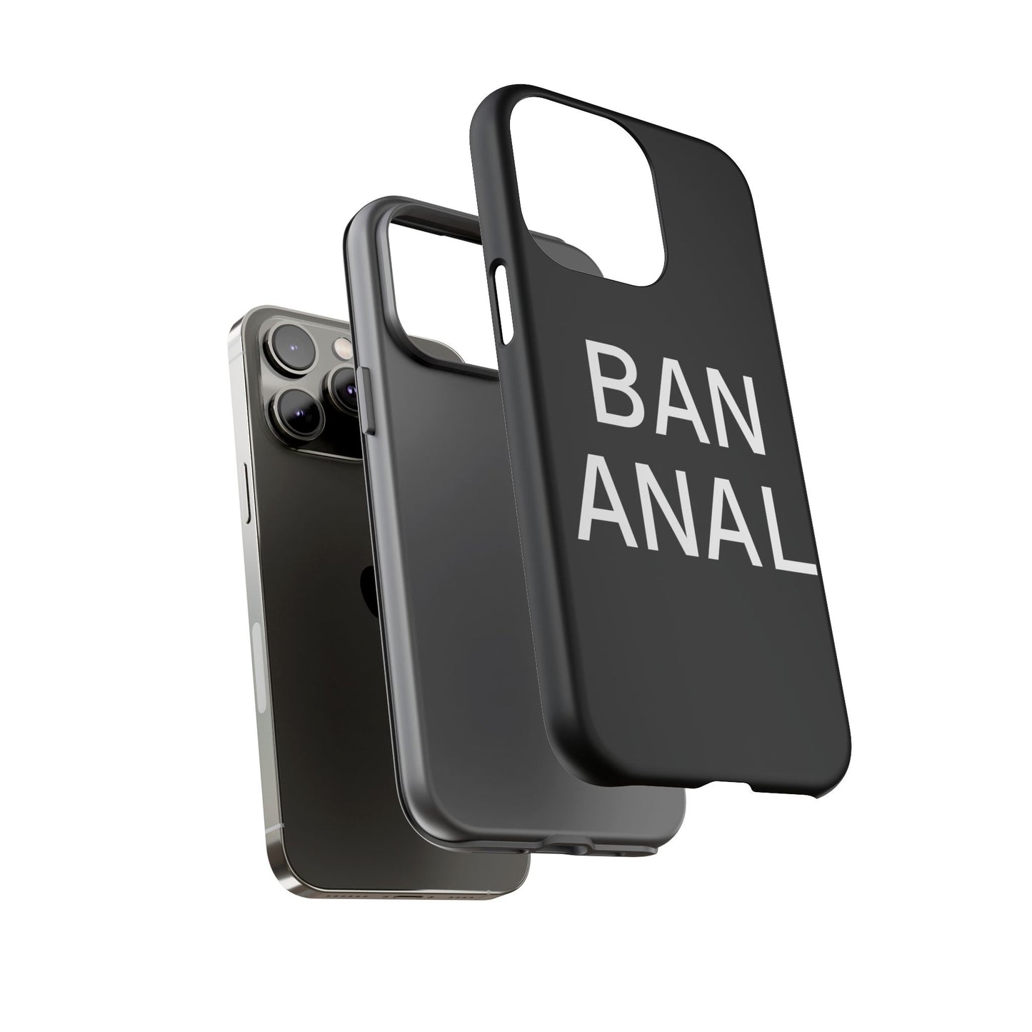 Ban Anal Phone Case