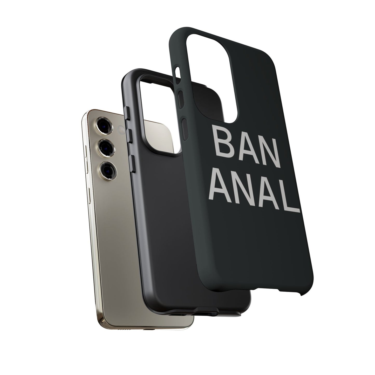 Ban Anal Phone Case