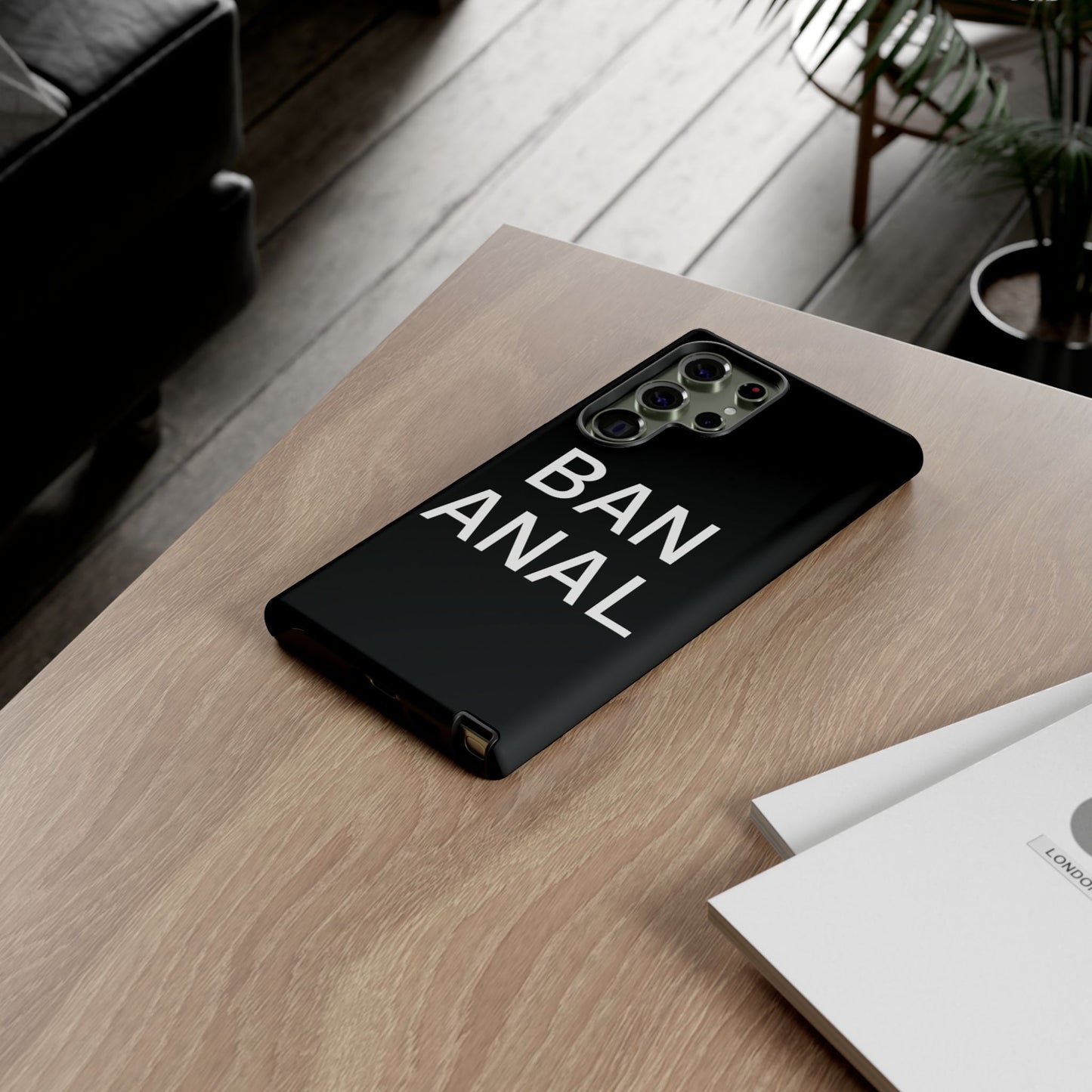 Ban Anal Phone Case