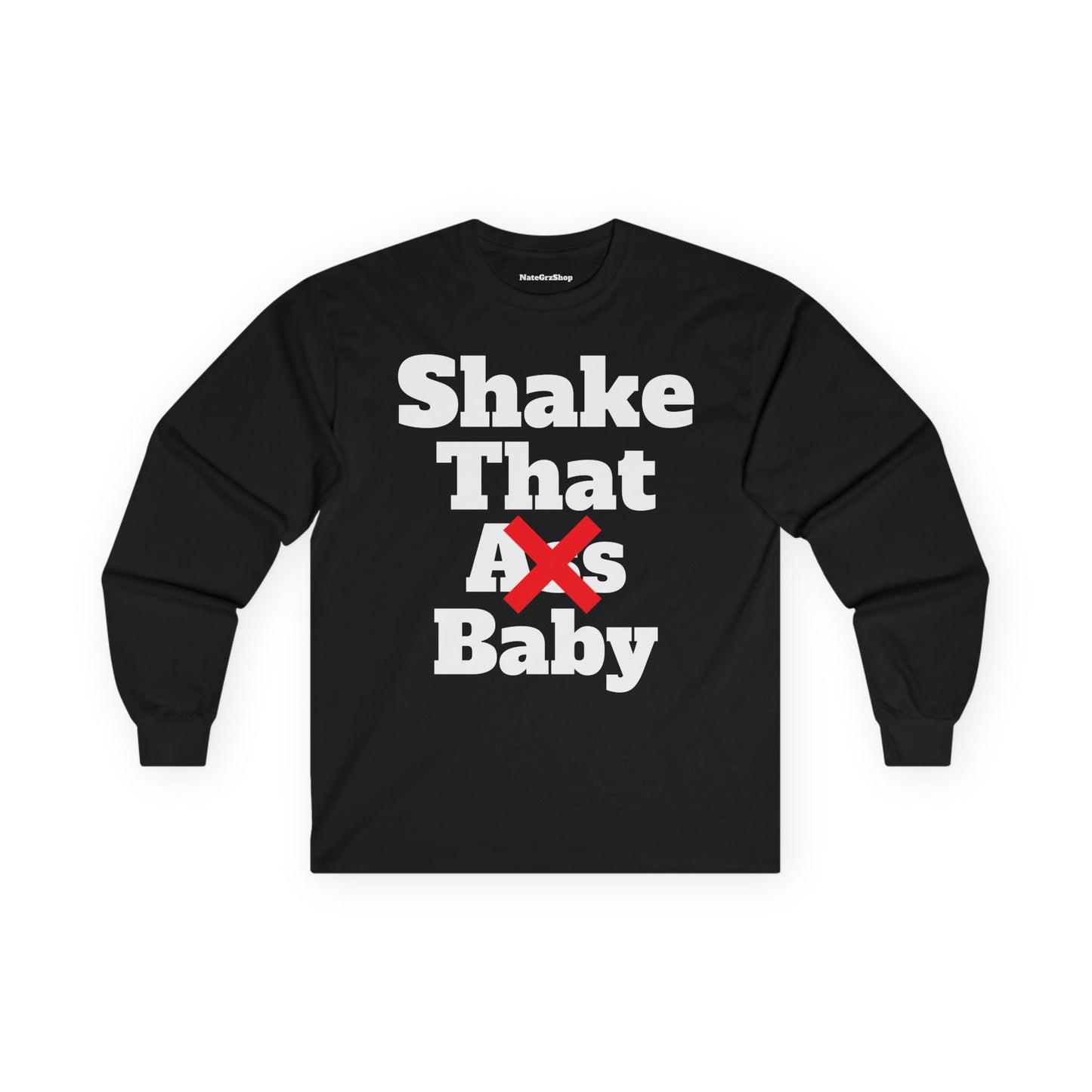 Shake that baby Longsleeve