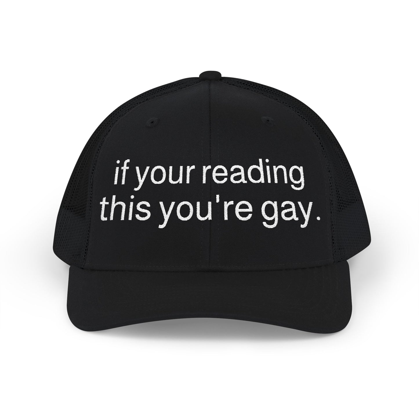 You're gay Trucker Cap