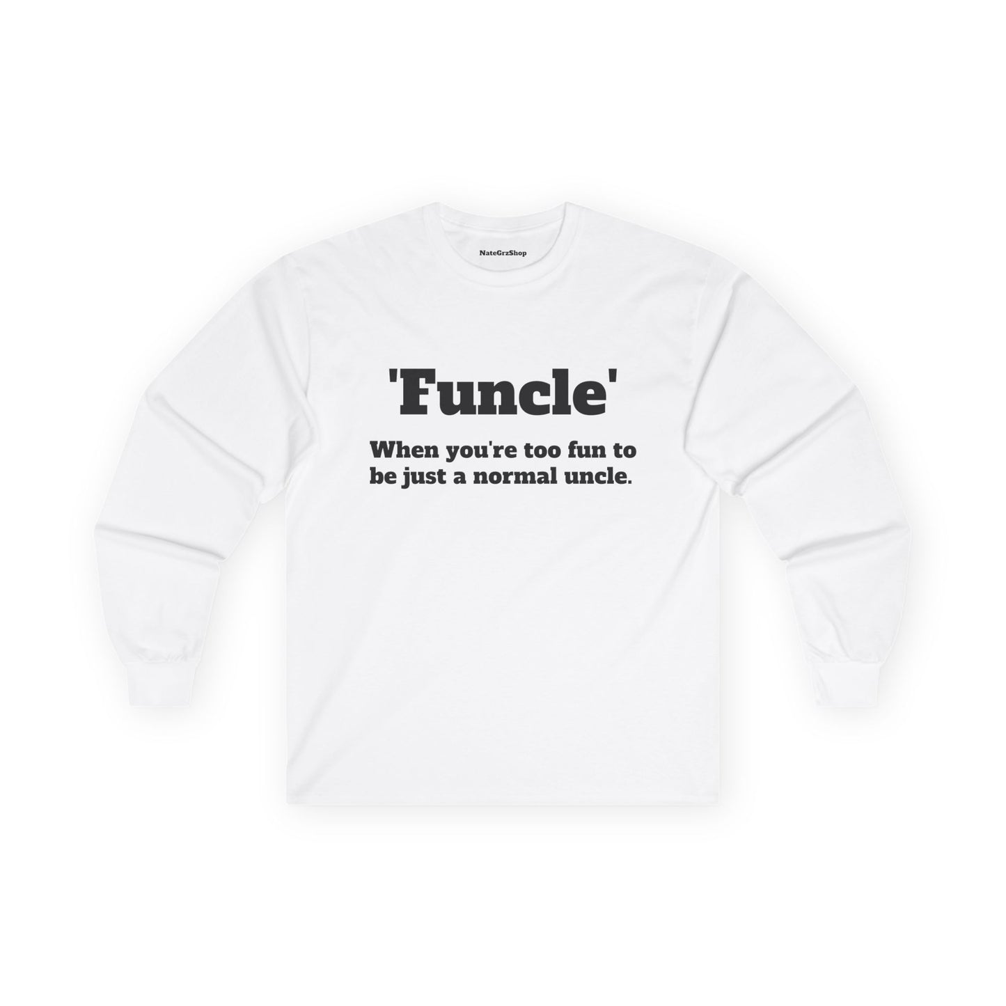 'Funcle' Longsleeve