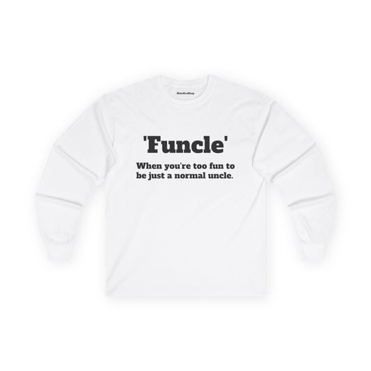 'Funcle' Longsleeve