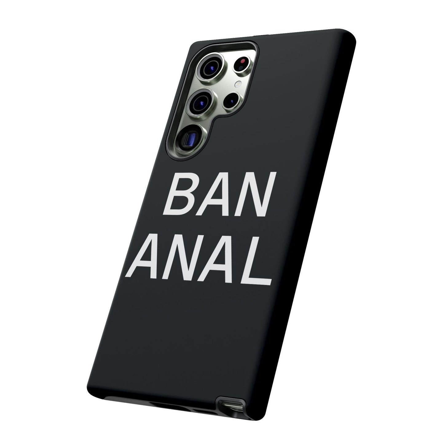 Ban Anal Phone Case