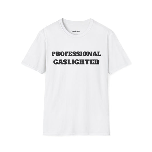 Professional Gaslighter White Tee