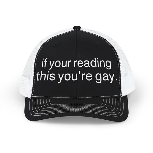 You're gay Trucker Cap