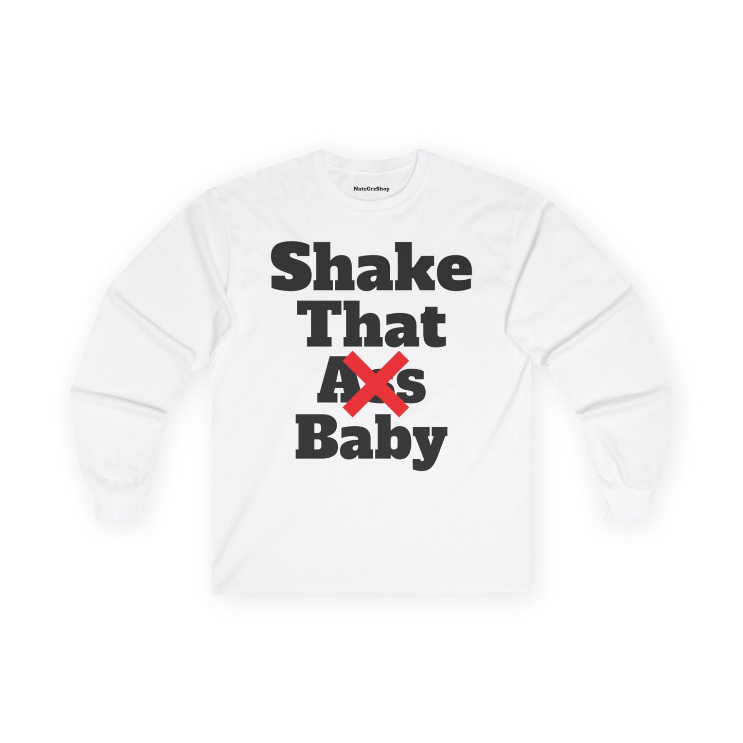 Shake that baby Longsleeve