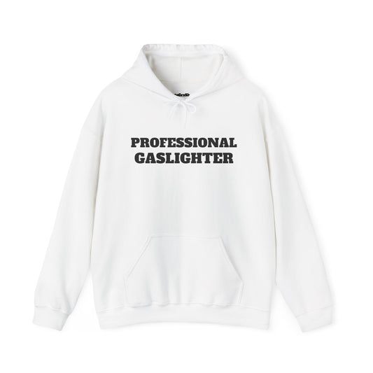Professional Gaslighter White Hoodie