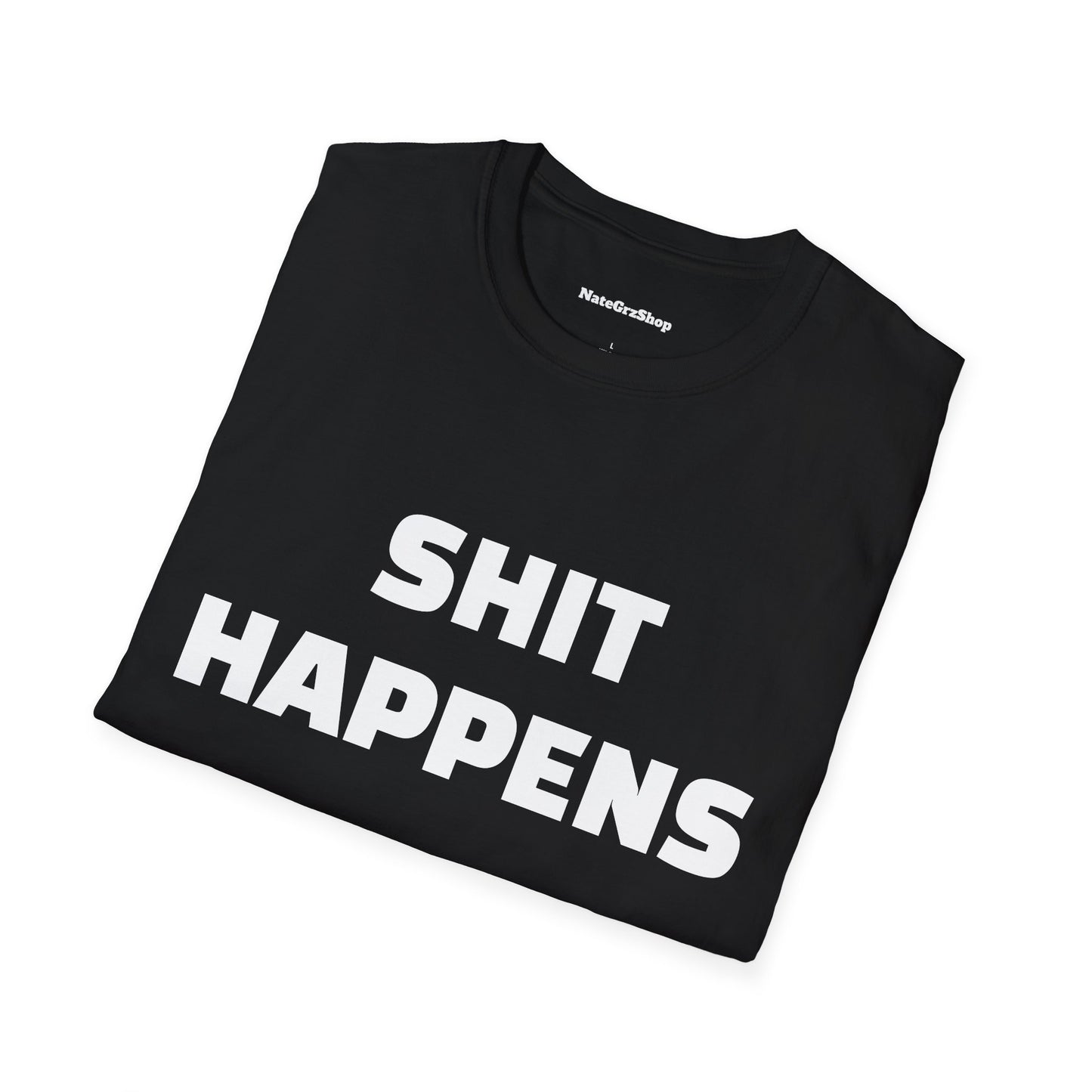 Shit Happens Tee