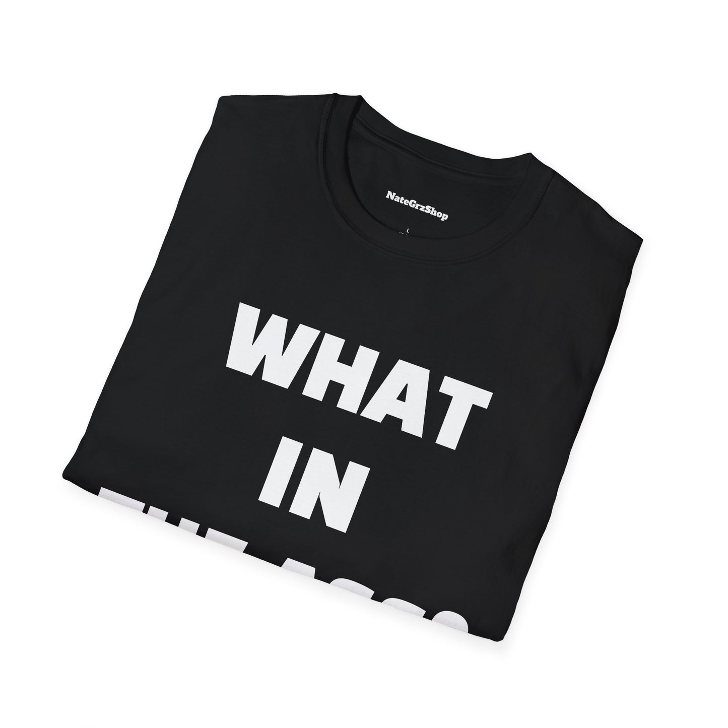 What In The Ass Tee