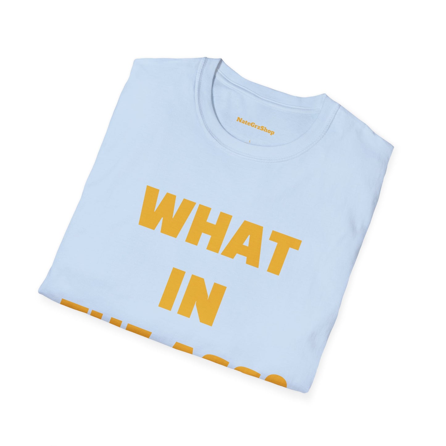 What In The Ass Tee