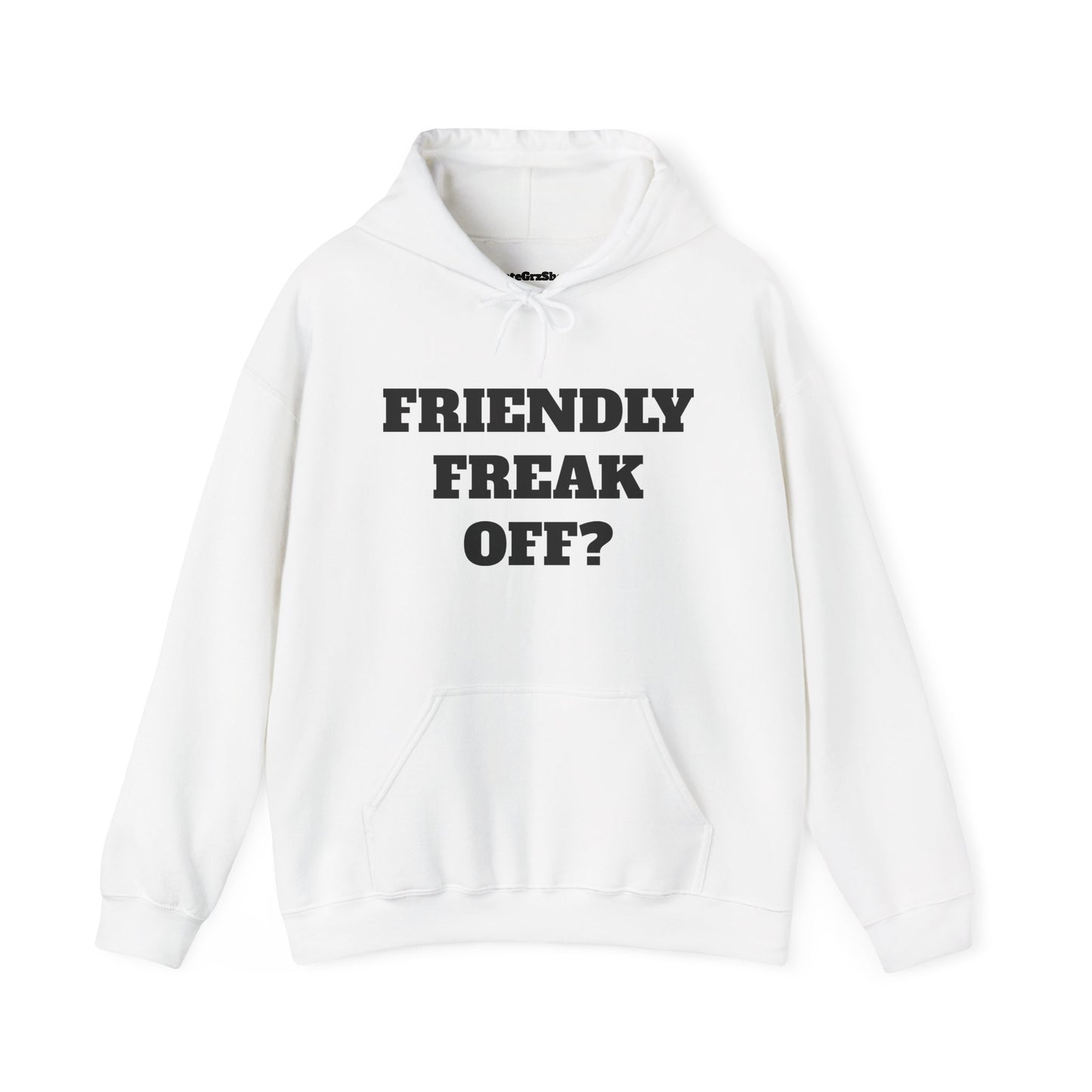 Friendly Freak Off? Hoodie
